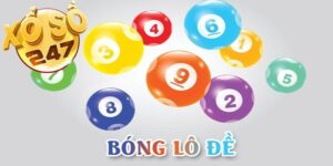 Giải mã bóng lô đề hiệu quả cùng chuyên gia Xổ Số 247